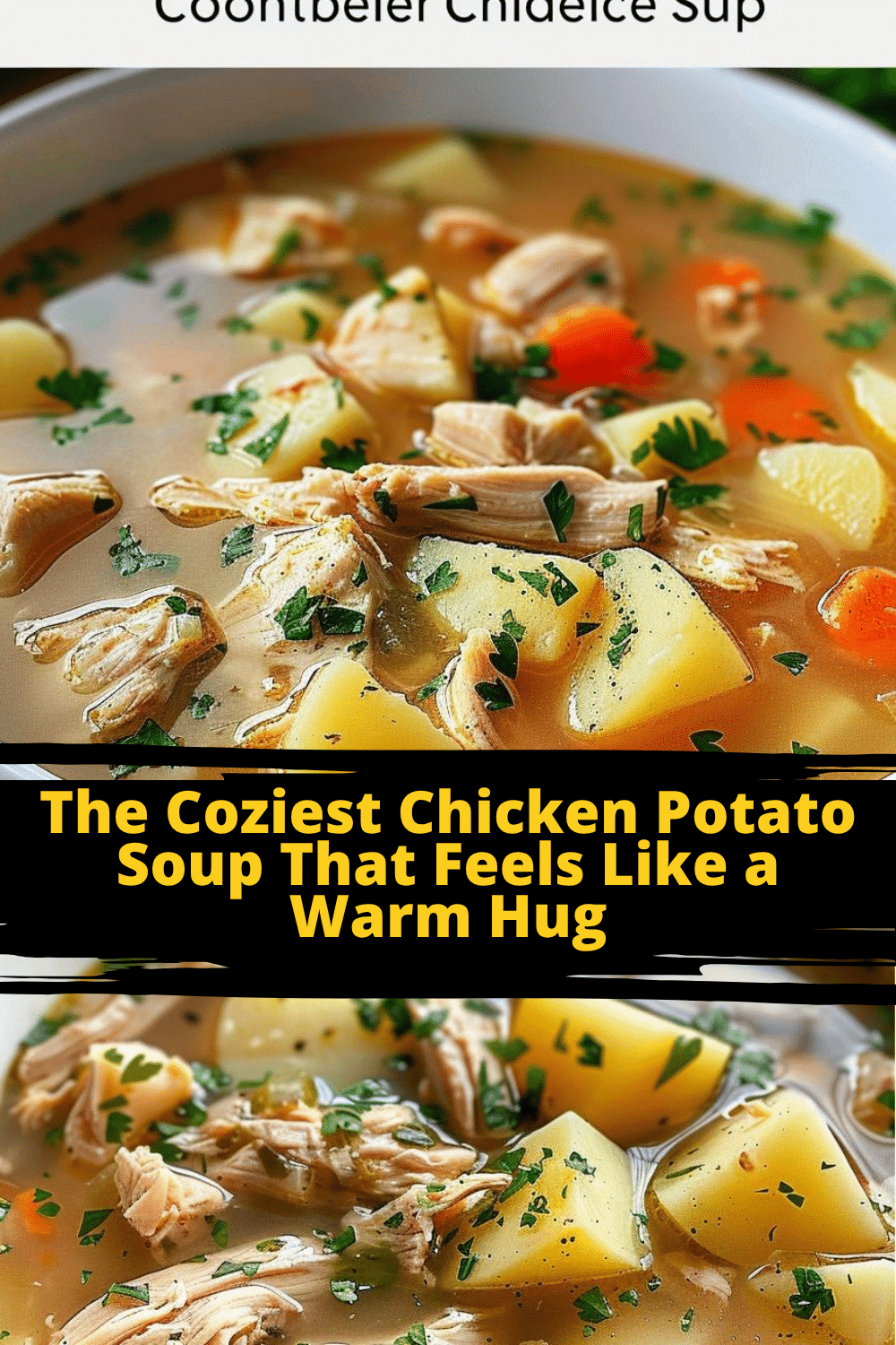 Homestyle comforting chicken soup with potatoes and carrots