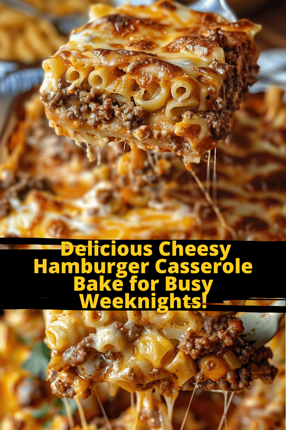 Family Dinner Hamburger Casserole Family-friendly Cheesy Hamburger Casserole Bake served for dinner