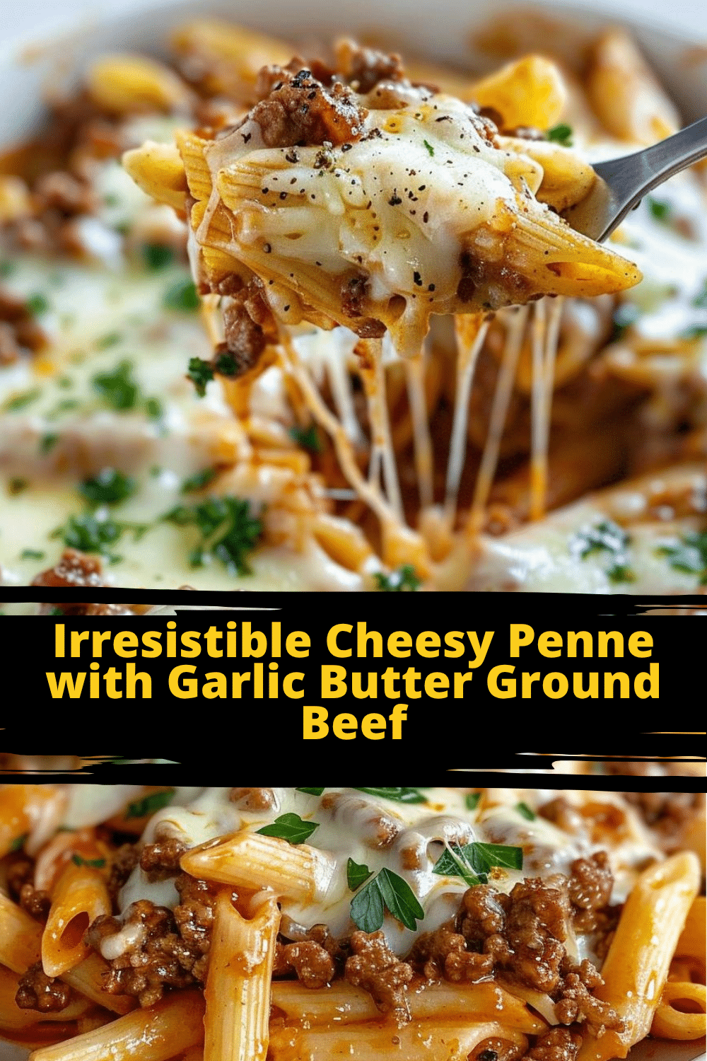 One-Pot Cheesy Penne with Garlic Butter and Ground Beef