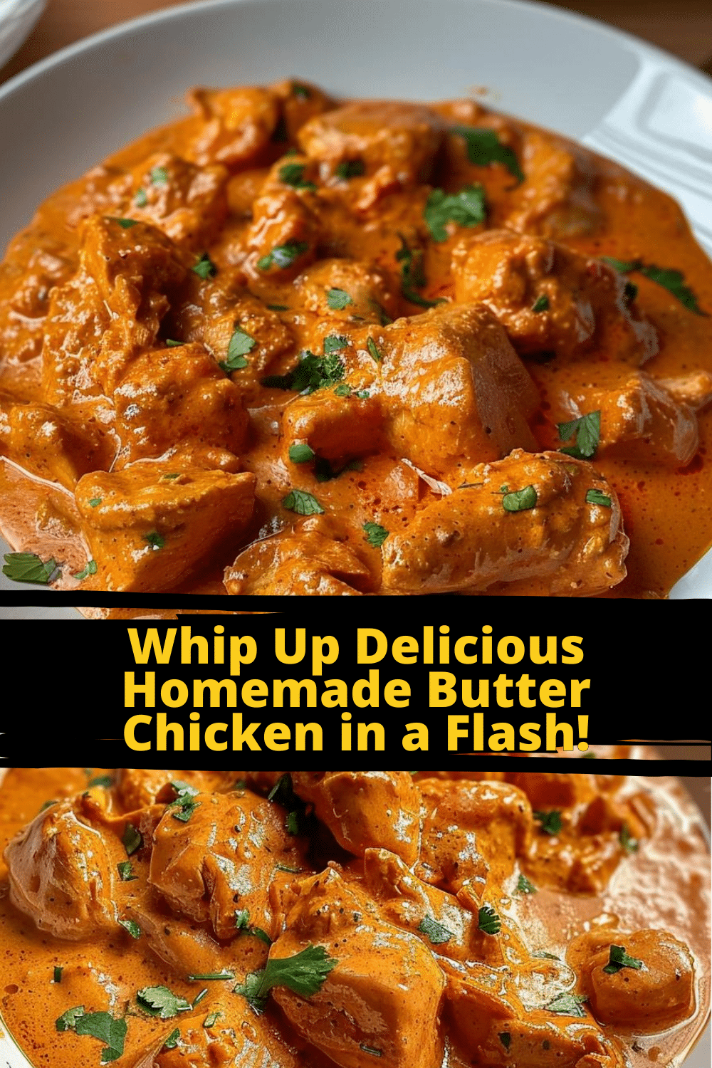 Creamy Homemade Butter Chicken Creamy Butter Chicken from Scratch